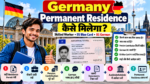 Germany Permanent Residence Niederlassungserlaubnis कैसे मिलेगा